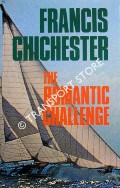 The Romantic Challenge by CHICHESTER, Francis